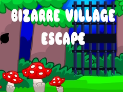 Mchezo Bizarre Village Escape