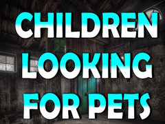 Mchezo Children Looking for Pets