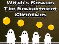 Mchezo Witchs Rescue The Enchantment Chronicles