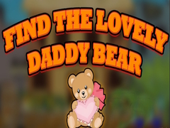 Mchezo Find the Lovely Daddy Bear