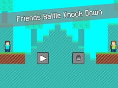 Mchezo Friends Battle Knock Down