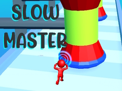 Mchezo Slow Master