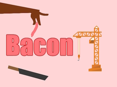 Mchezo Bacon