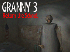 Mchezo Granny 3 Return the School