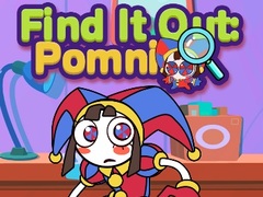 Mchezo Find It Out: Pomni