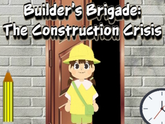 Mchezo Builder’s Brigade: The Construction Crisis