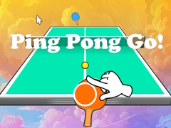 Mchezo Ping Pong Go!