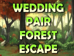 Mchezo Wedding Pair Forest Escape
