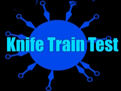 Mchezo Knife Train Test