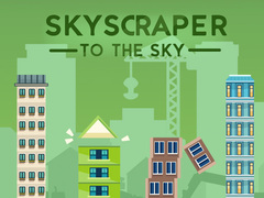 Mchezo Skyscraper to the Sky