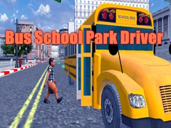 Mchezo Bus School Park Driver
