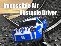 Mchezo Impossible Air Obstacle Driver