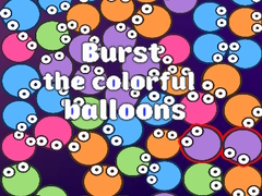 Mchezo Burst the Colorful Balloons
