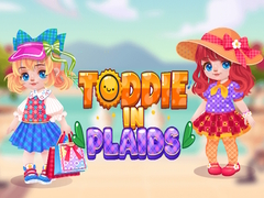 Mchezo Toddie In Plaids