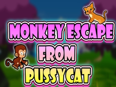 Mchezo Monkey Escape from Pussy Cat