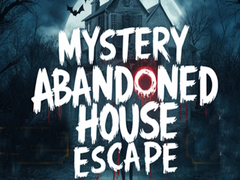 Mchezo Mystery Abandoned House Escape