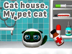 Mchezo Cat House. My Pet Cat