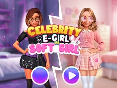 Mchezo Celebrity E-Girl vs Soft-Girl 
