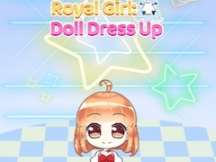 Mchezo Royal Girl: Doll Dress Up