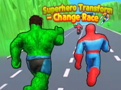 Mchezo Superhero Transform - Change Race