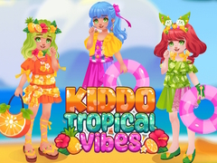 Mchezo KIddo Tropical Vibes