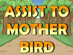 Mchezo Assist to Mother Bird