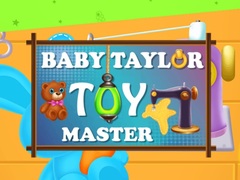 Mchezo Baby Taylor Toy Master