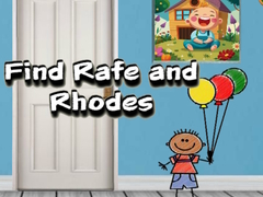 Mchezo Find Rafe and Rhodes
