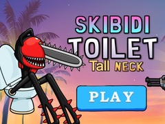 Mchezo Skibidi Toilet Tall Neck