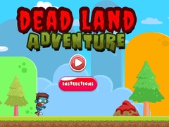 Mchezo Dead Land Adventure