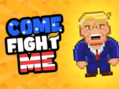 Mchezo Come Fight Me