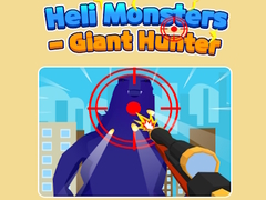 Mchezo Heli Monsters - Giant Hunter