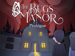 Mchezo The Bugs Manor Prologue