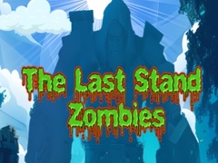 Mchezo The Last Stand Zombies