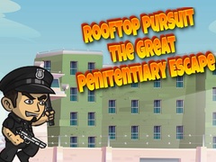 Mchezo Rooftop Pursuit The Great Penitentiary Escape