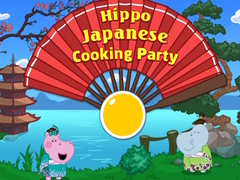 Mchezo Hippo Japanese Cooking Party
