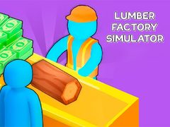 Mchezo Lumber Factory Simulator
