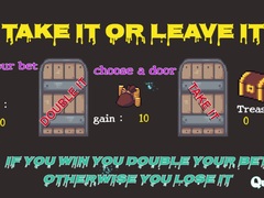 Mchezo Take It Or Leave It