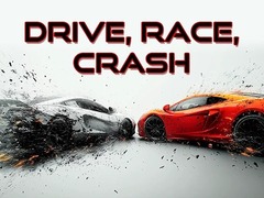 Mchezo Drive, Race, Crash