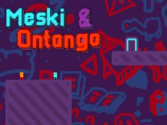 Mchezo Meski & Ontango