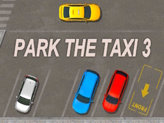 Mchezo Park The Taxi 3