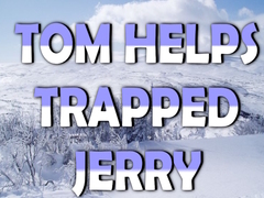 Mchezo Tom Helps Trapped Jerry