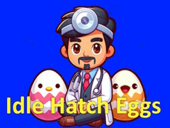 Mchezo Idle Hatch Eggs