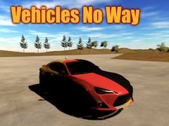 Mchezo Vehicles No Way