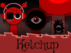 Mchezo Sprunki Ketchup