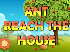Mchezo Ant Reach the House