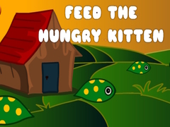 Mchezo Feed The Hungry Kitten
