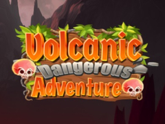Mchezo Volcanic Danger Adventure