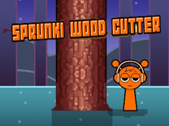Mchezo Sprunki Wood Cutter
