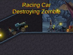 Mchezo Racing Car Destroying Zombie
